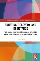 International Series on Desistance and Rehabilitation- Trusting Recovery and Desistance