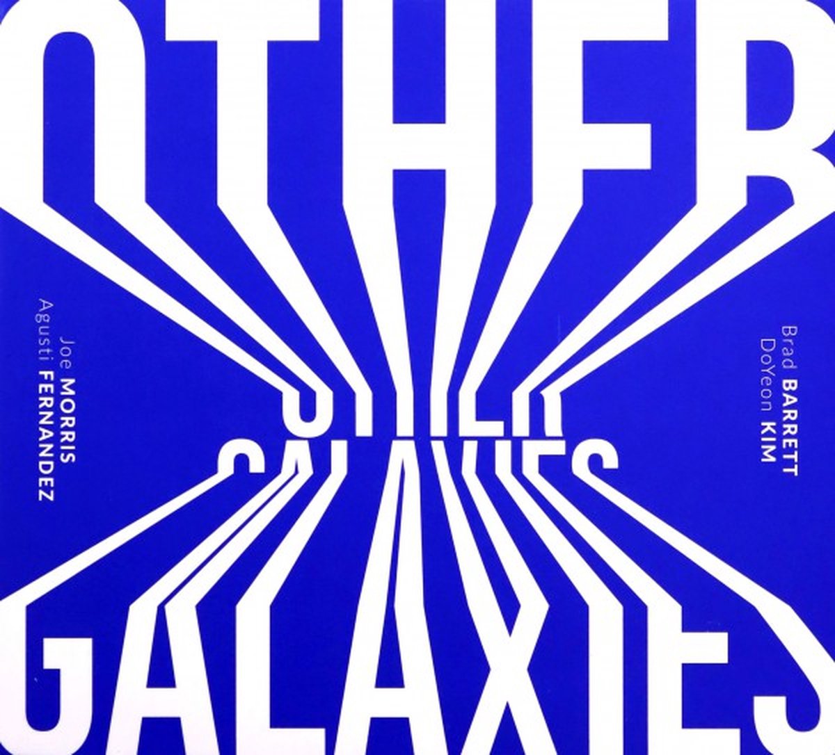 Joe Morris & Agusti Fernandez & Brad Barrett & Kim DoYeon: Other Galaxies [CD]