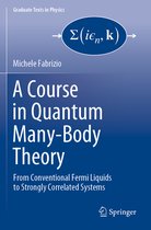 Graduate Texts in Physics-A Course in Quantum Many-Body Theory