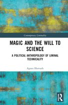 Contemporary Liminality- Magic and the Will to Science