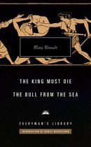 Everyman's Library Contemporary Classics Series-The King Must Die; The Bull from the Sea
