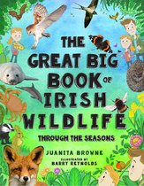 The Great Big Book of Irish Wildlife: Through the Seasons
