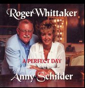 Roger Whittaker & Anny Schilder – A Perfect Day