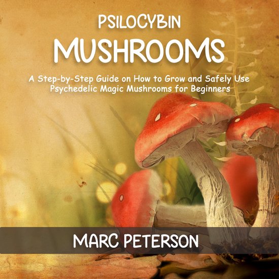 Psilocybin Mushrooms - cover