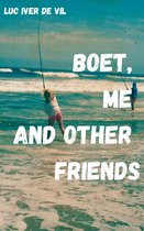 Boet, Me, and Other Friends