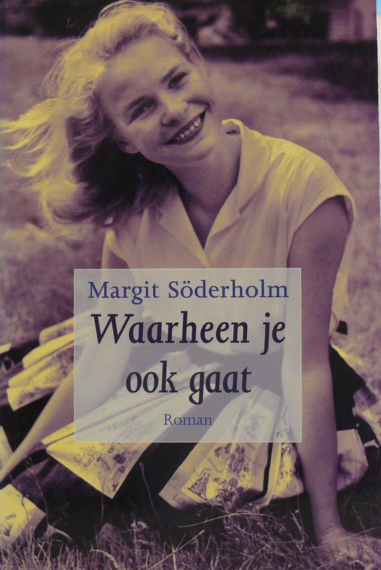 9789043502580 - WAARHEEN JE OOK GAAT