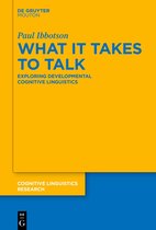 Cognitive Linguistics Research [CLR]64- What it Takes to Talk