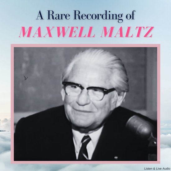 A Rare Recording of Maxwell Maltz - cover