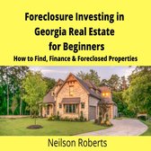 Foreclosure Investing in Georgia Real Estate for Beginners