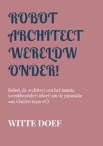 Robot architect wereldwonder!