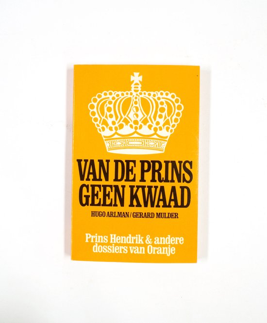 9789021841717 - Van de prins geen kwaad