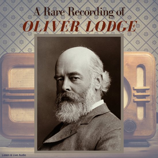 A Rare Recording of Oliver Lodge - cover