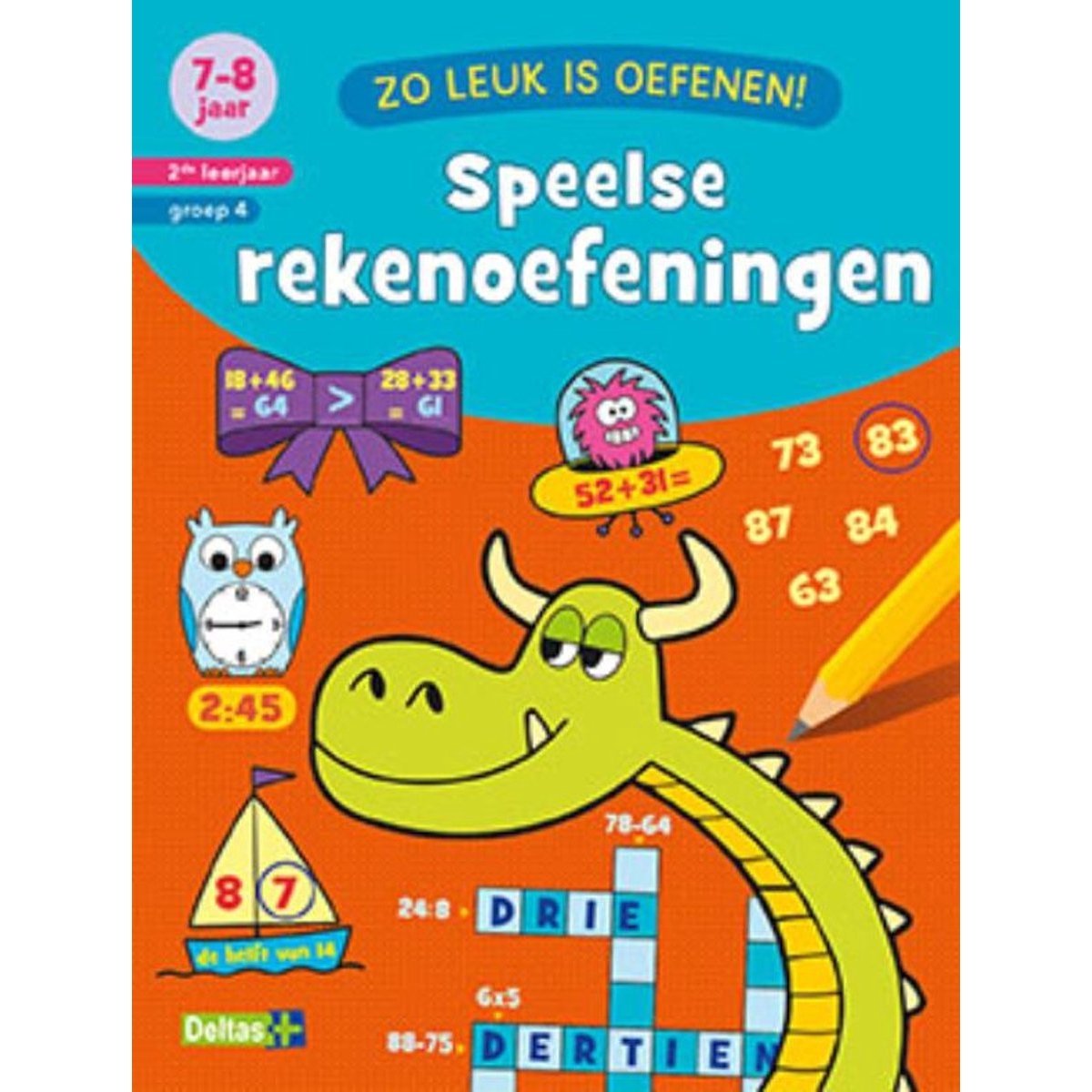 Omslag van Boek Zo Leuk Is Oefenen Rekenoefeningen 7-8 Jaar