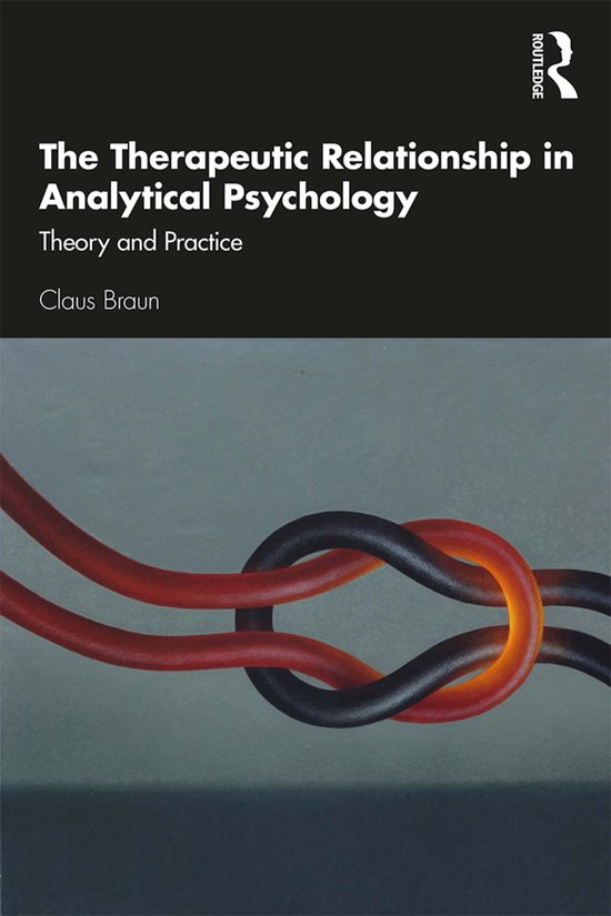 The Therapeutic Relationship in Analytical Psychology - cover