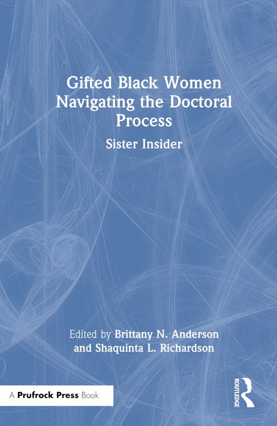 Gifted Black Women Navigating the Doctoral Process - cover