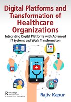 Digital Platforms and Transformation of Healthcare Organizations