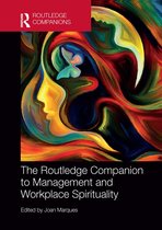 Routledge Companions in Business, Management and Marketing-The Routledge Companion to Management and Workplace Spirituality
