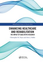 Rehabilitation Science in Practice Series- Enhancing Healthcare and Rehabilitation