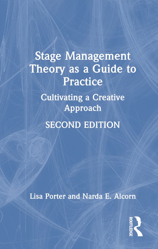 Stage Management Theory as a Guide to Practice, Lisa Porter