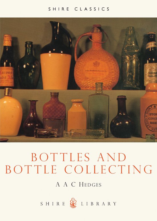 Bottles And Bottle Collecting