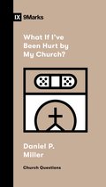 Church Questions- What If I've Been Hurt by My Church?