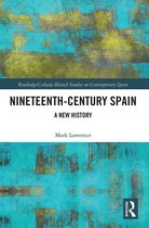 Routledge/Canada Blanch Studies on Contemporary Spain- Nineteenth Century Spain