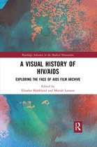 Routledge Advances in the Medical Humanities-A Visual History of HIV/AIDS