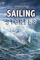 Amazing Stories- Amazing Sailing Stories