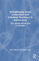 Strengthening Social Connections and Individual Resilience in Adolescence
