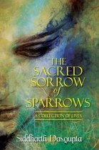 The Sacred Sorrow of Sparrows: