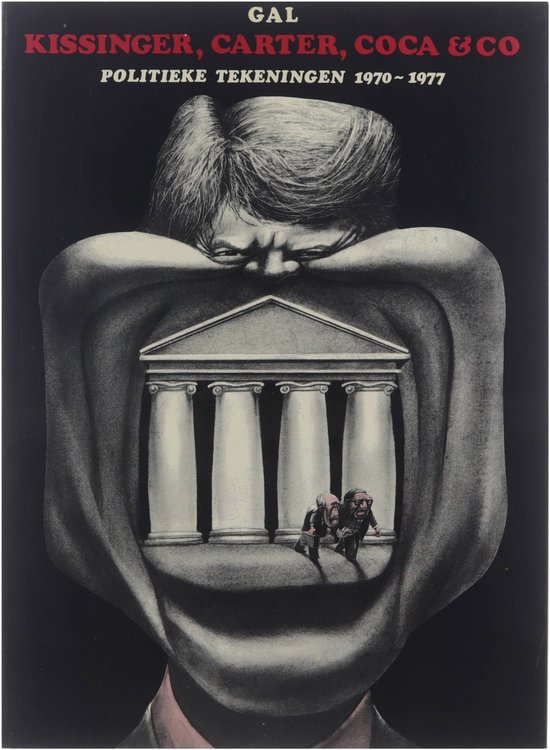 Gal: Kissinger, Carter, Coca & Co (Poltieke Tekeningen 1970-1977)