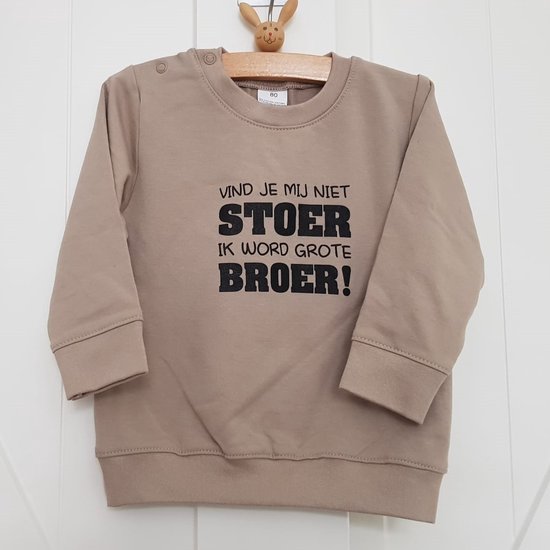 Sweater trui shirt voor kind - vind je mij niet stoer Ik word grote broer - beige - Maat 104 - Big bro brother - Familie uitbreiding - Zwangerschap aankondiging hoera stoer bekendmaking baby