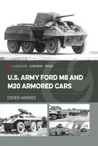 Casemate Illustrated Special 19 - U.S. Army Ford M8 and M20 Armored Cars
