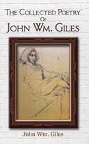 The Poems' Of John Wm. Giles