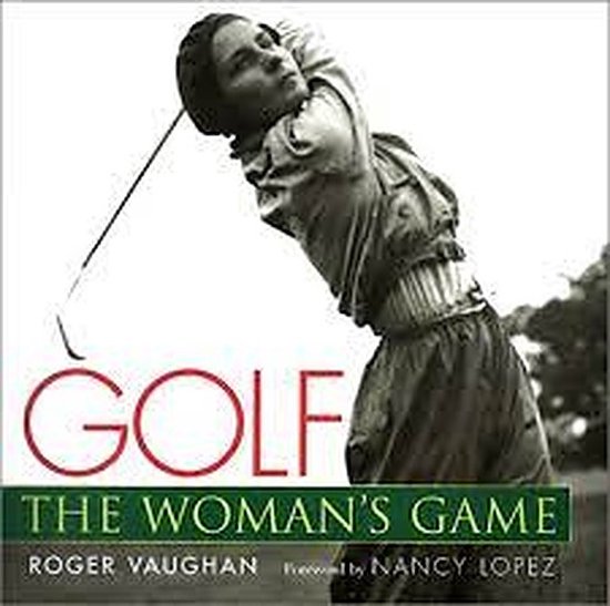 9781584790631 - Golf: The Woman's Game