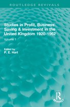 Routledge Revivals- Studies in Profit, Business Saving and Investment in the United Kingdom 1920-1962