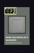 33 1/3 Brazil- Naná Vasconcelos’s Saudades