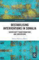 African Governance- Destabilising Interventions in Somalia