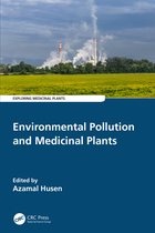 Exploring Medicinal Plants- Environmental Pollution and Medicinal Plants