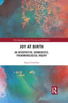 Routledge Research in Nursing and Midwifery- Joy at Birth