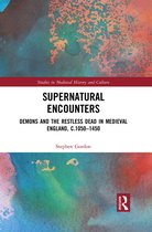 Studies in Medieval History and Culture- Supernatural Encounters
