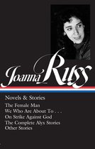 Joanna Russ: Novels & Stories (LOA #373)