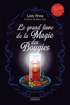 Le grand livre de la magie des bougies