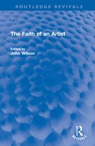 Routledge Revivals-The Faith of an Artist