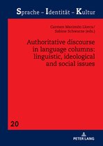 Sprache – Identitaet – Kultur- Authoritative Discourse in Language Columns: Linguistic, Ideological and Social issues