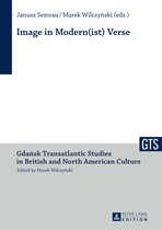 Gdansk Transatlantic Studies in British and North American Culture- Image in Modern(ist) Verse