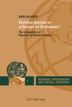Regional Integration and Social Cohesion- Fortress Europe or a Europe of Fortresses?
