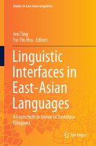 Studies in East Asian Linguistics- Linguistic Interfaces in East-Asian Languages