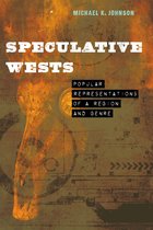 Postwestern Horizons- Speculative Wests