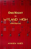 One Night in Wyland High